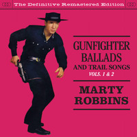 Marty Robbins - Gunfighter Ballads and Trail Songs Vols 1 & 2
