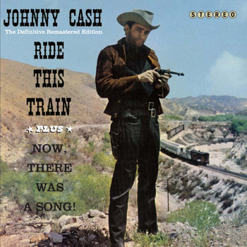 Johnny Cash - Ride This Train Plus Now There Was a Song!