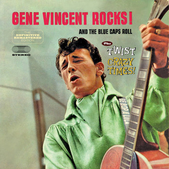 Gene Vincent - Gene Vincent Rocks Plus Twist Crazy Times Plus 8 Bonus