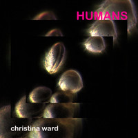 Christina Ward - Humans