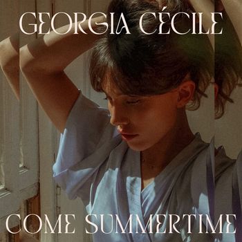 Georgia Cécile - Come Summertime