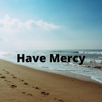 Alex Gray - Have Mercy