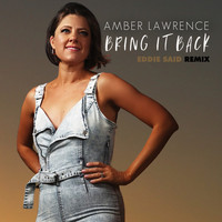 Amber Lawrence - Bring It Back (Eddie Said Remix)