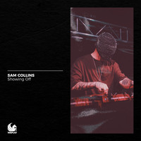 Sam Collins - Showing Off