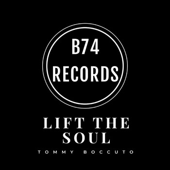 Tommy Boccuto - Lift the Soul (Club Mix)