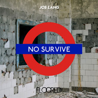 Jos Lang - No Survive