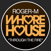 Roger-M - Through the Fire