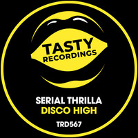 Serial Thrilla - Disco High