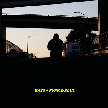 DJ Earl - Bass + Funk & Soul (Deluxe)