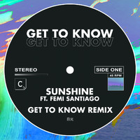 Get To Know - Sunshine