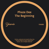 Phaze Dee - The Beginning