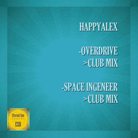 HappyAlex - Overdrive / Space Ingeneer