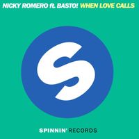 Nicky Romero - When Love Calls (feat. Basto!) (Remixes)