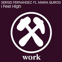 Sergio Fernandez - I Feel High (feat. Maria Quiros)