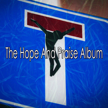 Traditional - The Hope and Praise Album (Explicit)