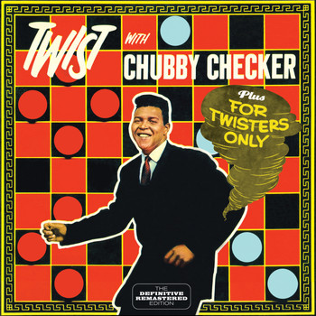 Chubby Checker - Chubby Checker - Twist with Plus for Twisters Only