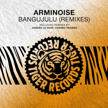 Arminoise - Bangujulu (Remixes)