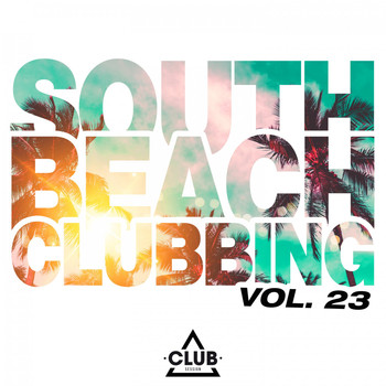 Various Artists - South Beach Clubbing, Vol. 23