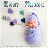 Baby Music Solitude, Baby Music, Baby Lullaby - Baby Music: Baby Lullabies for Sleep, Baby Lullaby, Background Sleeping Music for Babies and Baby Sleep