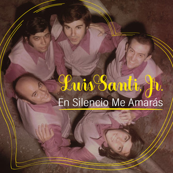 Luis Santi, Jr. - En Silencio Me Aramas