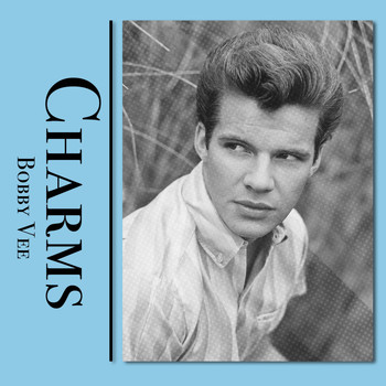 Bobby Vee - Charms