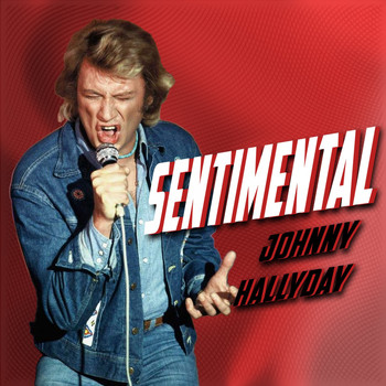 Johnny Hallyday - Sentimental