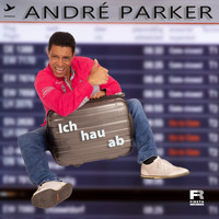 André Parker - Ich hau ab