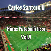 Carlos Santorelli - Hinos Futebolísticos, Vol. 9