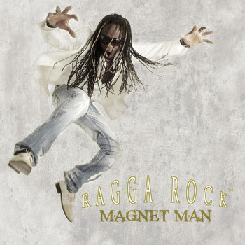 Magnet Man - Ragga Rock (Explicit)
