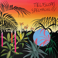 Telyscopes - Spectacol /// (Explicit)