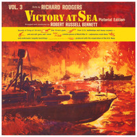 Robert Russell Bennett - Victory At Sea, Vol. 3