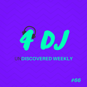 Chadash Cort, Twonot, Jon Craig and Jack Notion - 4 DJ: UnDiscovered Weekly #66
