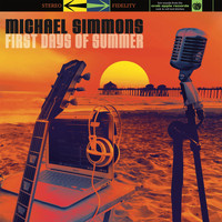 Michael Simmons - First Days of Summer