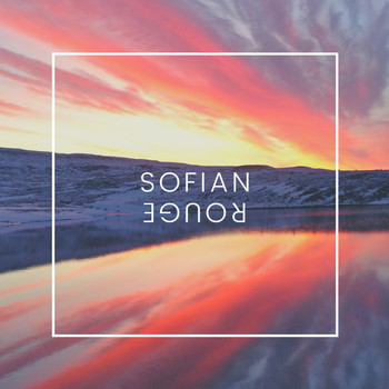 Sofian Rouge - Childhood