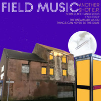 Field Music - Another Shot EP