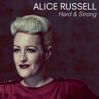 Alice Russell - Hard and Strong