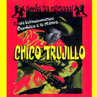 Chico Trujillo - Arriba las Nalgas