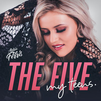 Abbie Ferris - The Five: My Teens