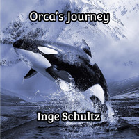 Inge Schultz - Orca's Journey