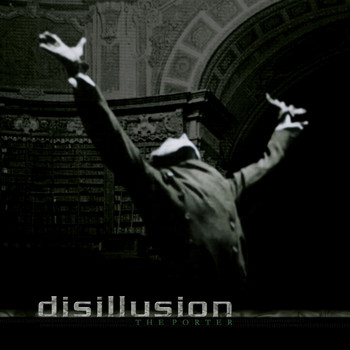 Disillusion - The Porter