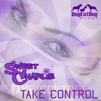 Sweet Charlie - Take Control