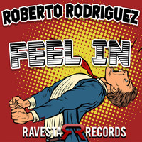 Roberto Rodriguez - Feel In