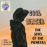 The Sons Of the Pioneers - Cool Water