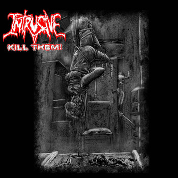 Intrusive - Kill Them! (Explicit)