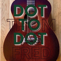 Thom as Fred - Dot to Dot (Acoustic Version)