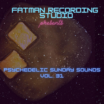 Fatman Recording Studio - Psychedelic Sunday Sounds, Vol. 31