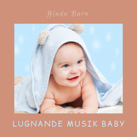 Lugnande Musik Baby - Glada Barn