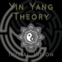 Yin Yang Theory - Initial Vision
