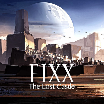 Fixx - The Lost Castle