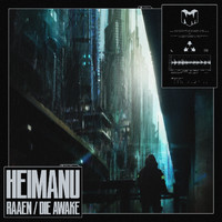 Heimanu - Raaen / Die Awake
